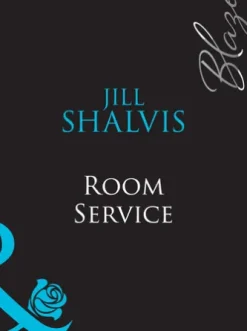 Room Service (Do Not Disturb, Book 20) (Mills & Boon Blaze)