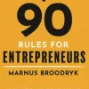 90 Rules for Entrepreneurs