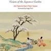Sakuteiki: Visions of the Japanese Garden