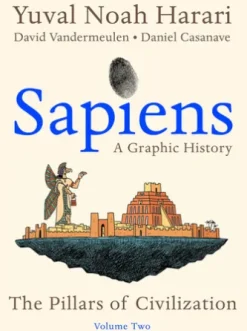 Sapiens: A Graphic History, Volume 2