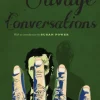 Savage Conversations