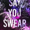 Say You Swear