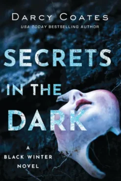 Secrets in the Dark