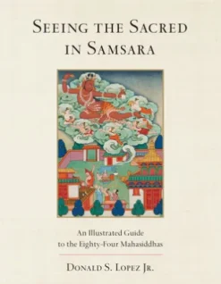Seeing the Sacred in Samsara