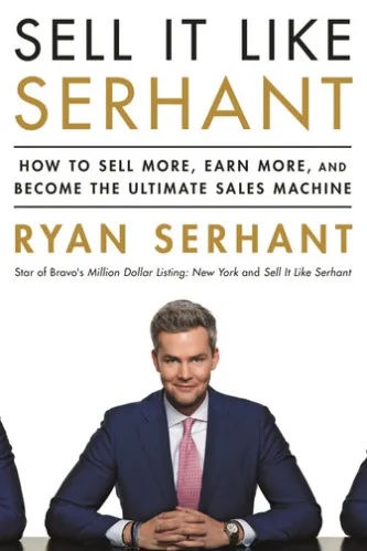 Sell It Like Serhant