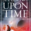 Shadows Upon Time
