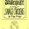Shakespeare According to Savage Chickens