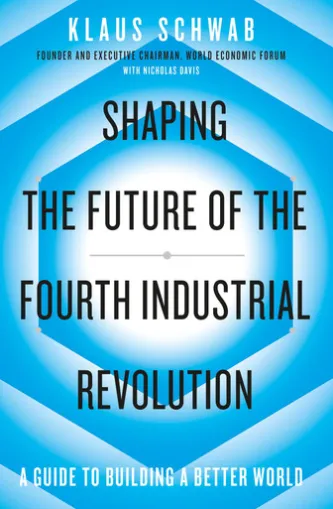 Shaping the Future of the Fourth Industrial Revolution