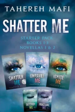 Shatter Me Starter Pack: Books 1-3 and Novellas 1 & 2