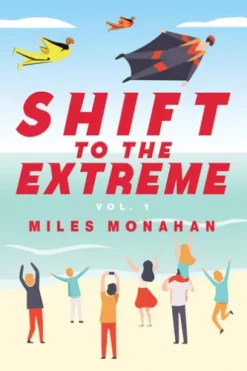 SHIFT TO THE EXTREME