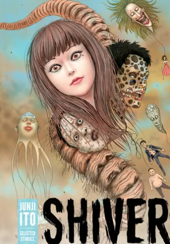 Shiver: Junji Ito Selected Stories