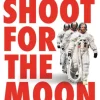 Shoot for the Moon