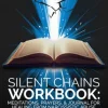 Silent Chains Workbook: Meditations, Prayers, and Journal for Healing from Narcissistic Abuse