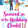 Snowed in at the Wedding Chalet
