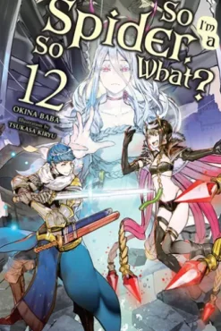 So I'm a Spider, So What?, Vol. 12 (light novel)