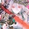 So I'm a Spider, So What?, Vol. 15 (light novel)
