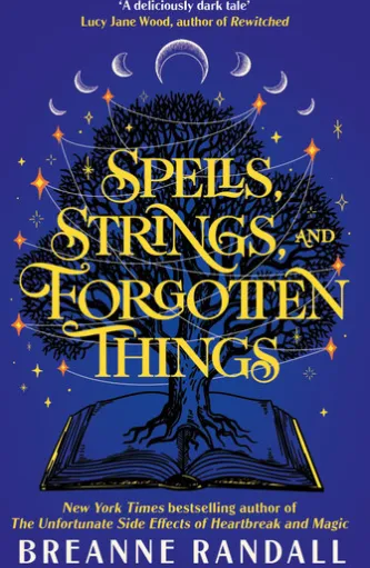 Spells, Strings, and Forgotten Things