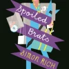 Spoiled Brats (including the story that inspired the film An American Pickle starring Seth Rogen)