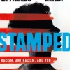 Stamped: Racism, Antiracism, and You