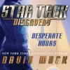 Star Trek: Discovery: Desperate Hours