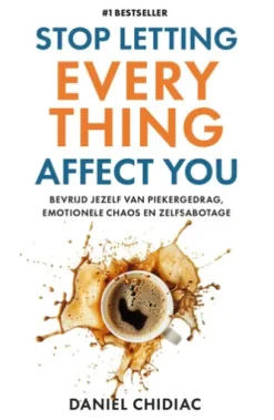 Stop Letting Everything Affect You