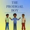 Story of the Prodigal Boy
