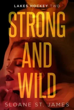 Strong and Wild