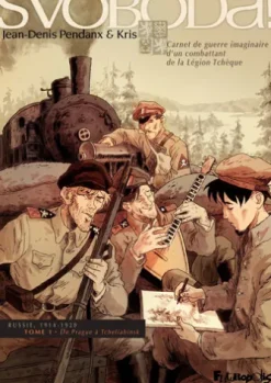 Svoboda ! (Tome 1) - De Prague à Tcheliabinsk