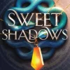 Sweet Shadows