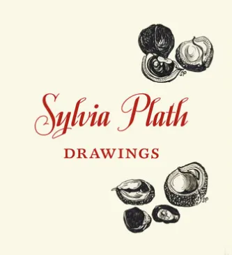 Sylvia Plath: Drawings