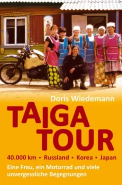 Taiga Tour - 40.000 km - Russland - Korea - Japan