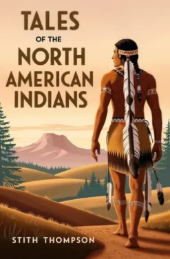 Tales of the North American Indians