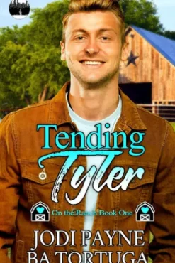 Tending Tyler