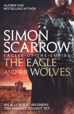The Eagle and the Wolves (Eagles of the Empire 4)