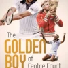 The Golden Boy of Centre Court