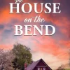The House on the Bend