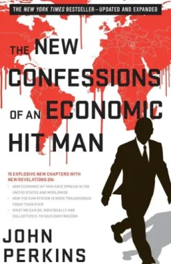 The New Confessions of an Economic Hit Man