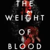 The Weight of Blood