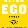The Alter Ego Effect