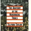 The Anatomy of the Nuremberg Trials