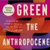 The Anthropocene Reviewed