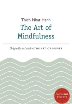 The Art of Mindfulness