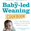 The Baby-led Weaning Cookbook