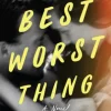 The Best Worst Thing