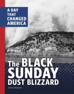 The Black Sunday Dust Blizzard