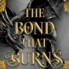 The Bond That Burns