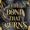 The Bond that Burns