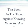 The Book on the Taboo Against Knowing Who You Are