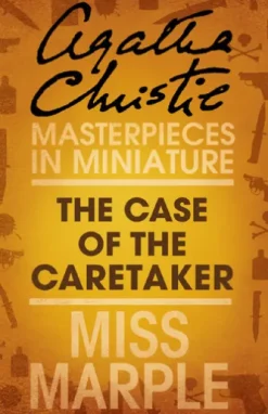 The Case of the Caretaker: A Miss Marple Short Story