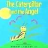 The Caterpillar and the Angel